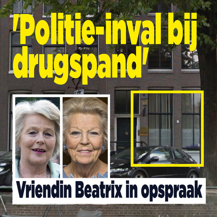 Vriendin Beatrix in opspraak: &#8216;Politie-inval bij drugspand&#8217;