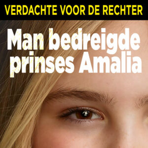 Prinses Amalia bedreigd door ex-militair