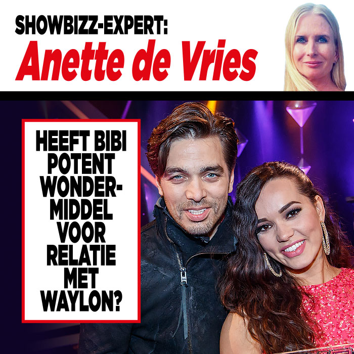 Showbizz-expert Anette de Vries: ‘Heeft Bibi potent wondermiddel voor relatie met Waylon?’