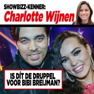 Showbizz-kenner Charlotte Wijnen: &#8216;Is dít de druppel voor Bibi Breijman?&#8217;