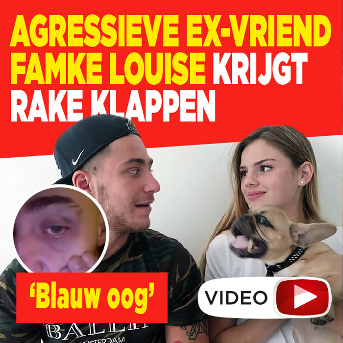 VIDEO: Gewelddadige ex-vriend Famke Louise krijgt harde klappen