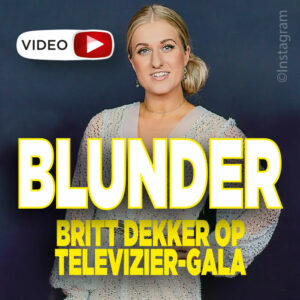Zien: Britt Dekker blundert gigantisch bij Televizier Gala