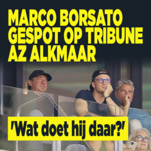 Marco Borsato gespot op tribune AZ Alkmaar: &#8216;Wat doet hij daar?&#8217;