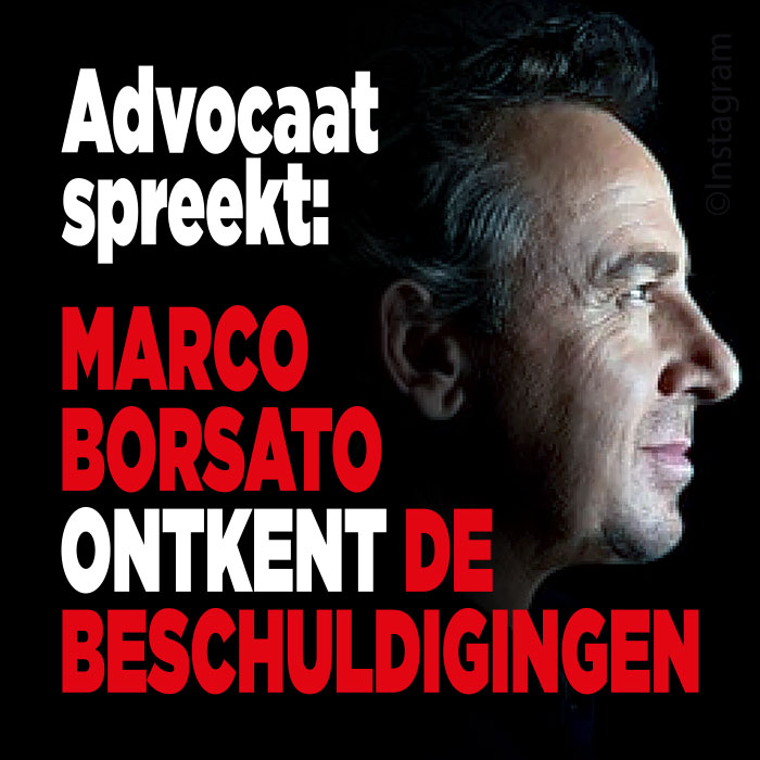 Advocaat: Marco Borsato ontkent de beschuldigingen|