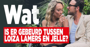 Verloving verbroken: wat is er gebeurd tussen Loiza Lamers en Jelle?