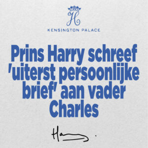 WAT stond er in de &#8216;uiterst persoonlijke&#8217; brief van Harry aan Charles?