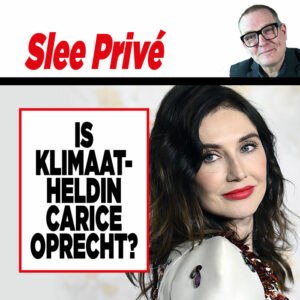 Showbizz-deskundige Matthieu Slee: ,,Is klimaatheldin Carice van Houten oprecht?”