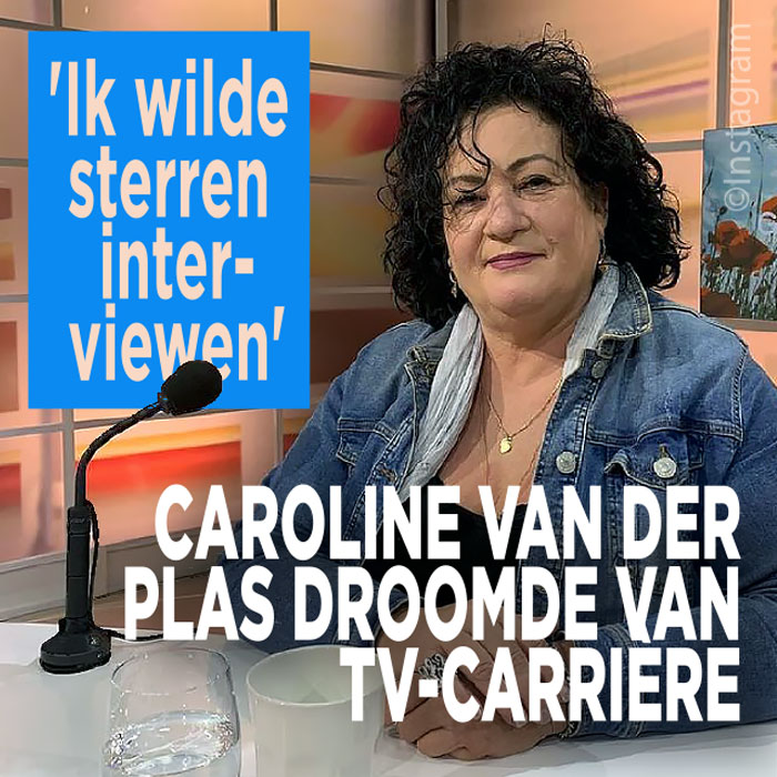 Caroline van der Plas droomde van tv-carrière: &#8216;Ik wilde sterren interviewen&#8217;