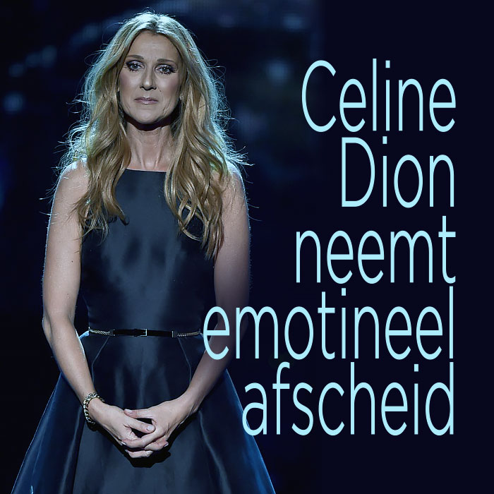 Celine Dion neemt emotioneel afscheid