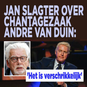 Jan Slagter over chantagezaak André van Duin: &#8216;Het is verschrikkelijk&#8217;
