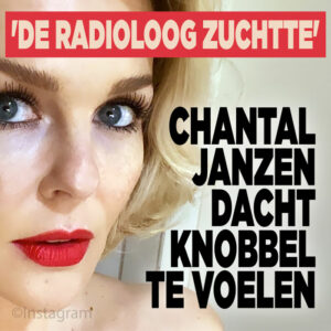 Chantal Janzen dacht knobbel te voelen: &#8216;De radioloog zuchtte&#8217;