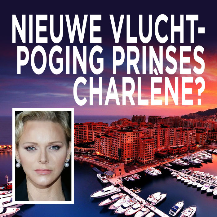 Nieuwe vluchtpoging prinses Charlène?