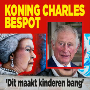 Koning Charles bespot: &#8216;Dit maakt kinderen bang&#8217;