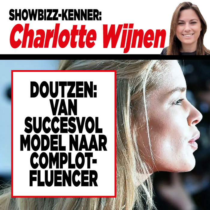 Showbizz-kenner Charlotte Wijnen: &#8216;Doutzen: van succesvol model naar complotfluencer&#8217;