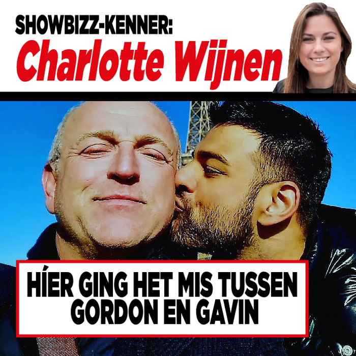 Showbizz-kenner Charlotte Wijnen: &#8216;Híer ging het mis tussen Gordon en Gavin&#8217;