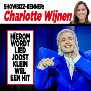Showbizz-kenner Charlotte Wijnen: &#8216;Híerom wordt lied Joost Klein wél een hit&#8217;