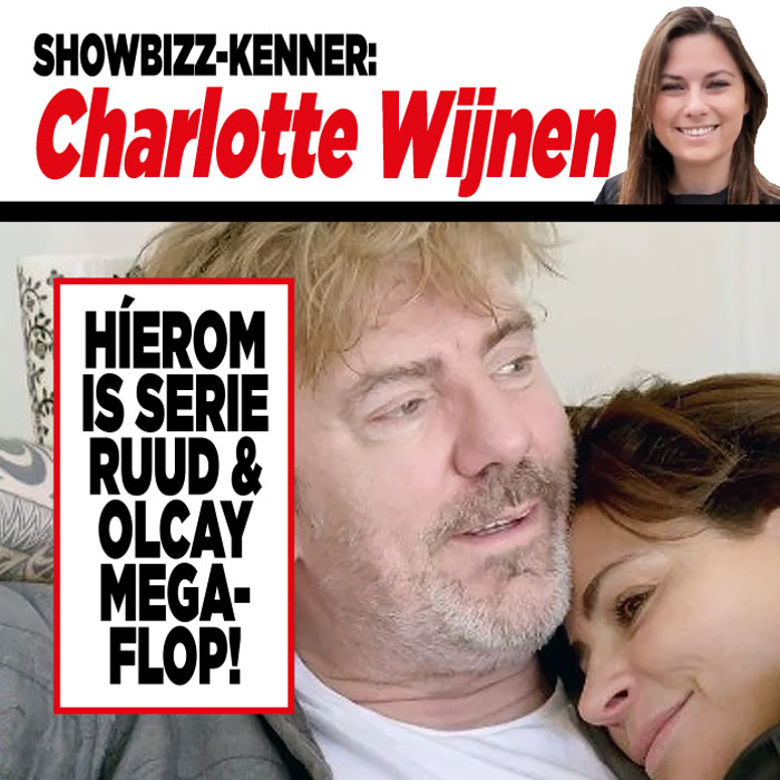Showbizz-kenner Charlotte Wijnen: ‘Híerom is serie Ruud &amp; Olcay megaflop!’