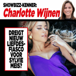 Showbizz-kenner Charlotte Wijnen: Dreigt nieuw liefdesfiasco voor Sylvie Meis?
