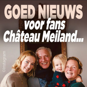 Goed nieuws voor fans van Château Meiland