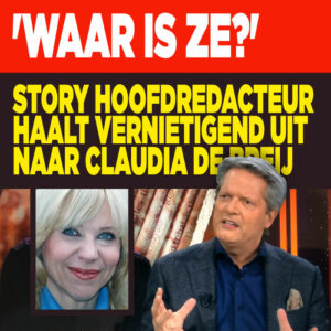 Story hoofdredacteur haalt vernietigend uit naar Claudia de Breij: &#8216;Waar is ze?&#8217;