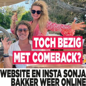 Website en Instagram Sonja Bakker weer online: toch bezig met comeback?