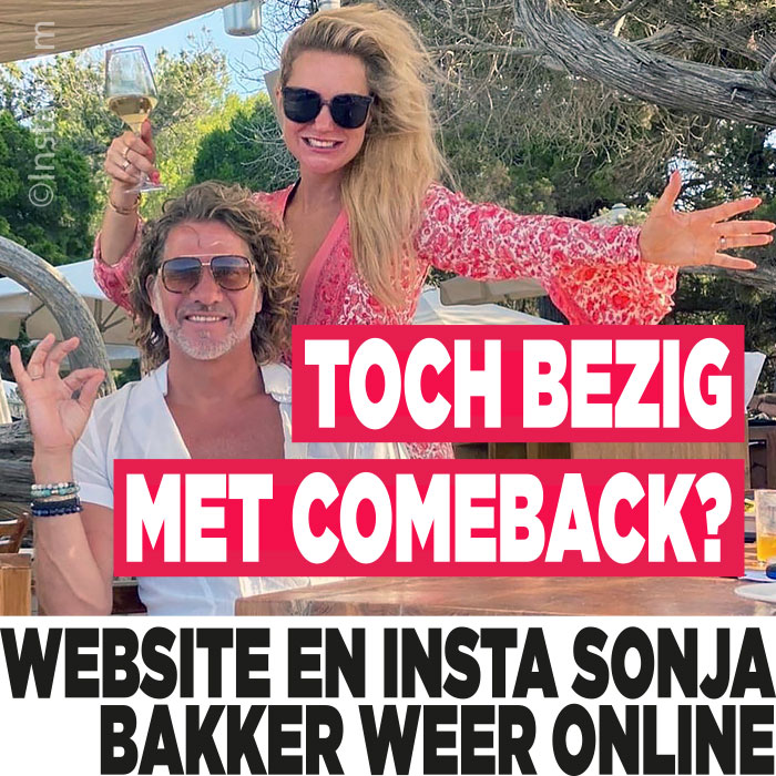 Sonja Bakker is terug!