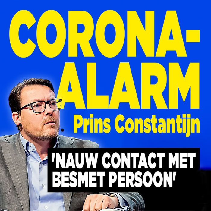 Corona-alarm Prins Constantijn