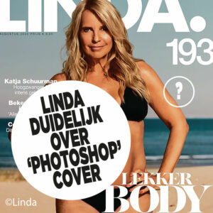 Linda de Mol schept duidelijkheid over &#8216;photoshop&#8217;