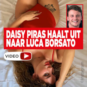Daisy Piras haalt uit naar Luca Borsato