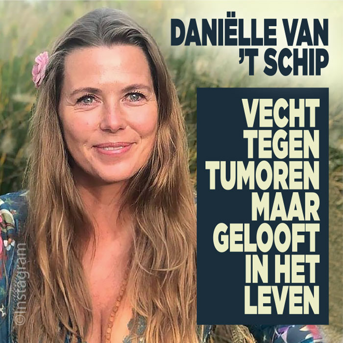 Danielle van t Schip is ernstig ziek