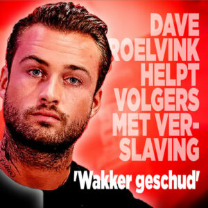 Dave Roelvink helpt volgers met verslaving: &#8216;Wakker geschud&#8217;