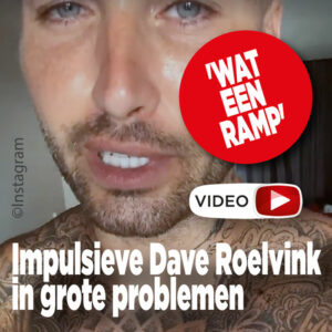 Impulsieve Dave Roelvink in grote problemen: &#8216;Wat een ramp&#8217;