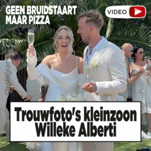 Trouwfoto&#8217;s kleinzoon Willeke Alberti: geen bruidstaart maar pizza