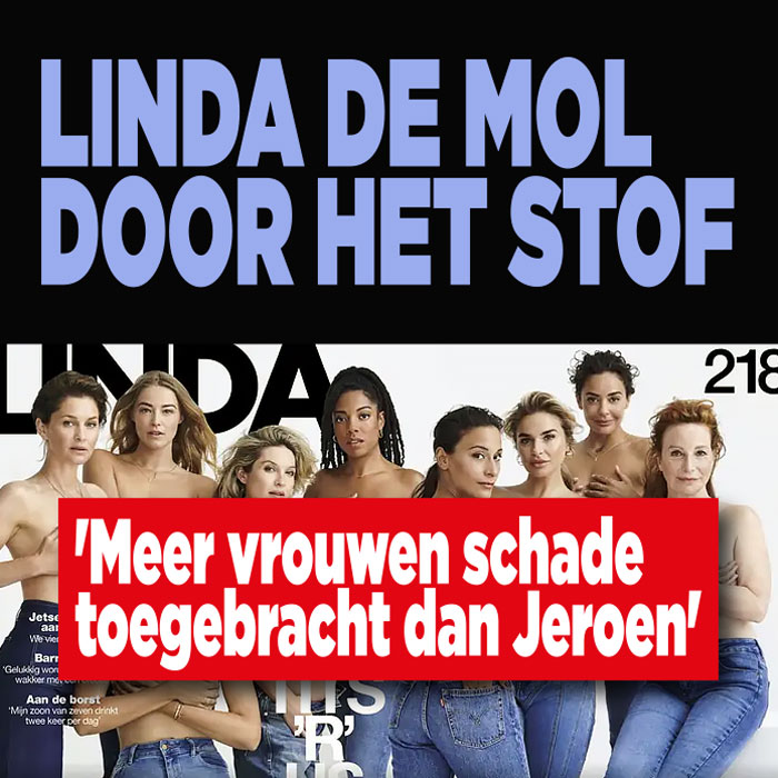 Linda de Mol door het stof: &#8216;Meer vrouwen schade toegebracht dan Jeroen&#8217;