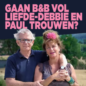 Gaan B&amp;B Vol Liefde-Debbie en Paul trouwen?