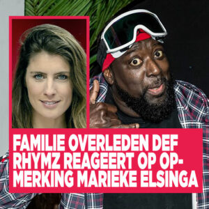 Familie overleden Def Rhymz reageert op opmerking Marieke Elsinga