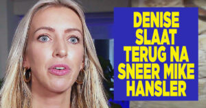 Denise slaat terug na sneer Mike Hansler