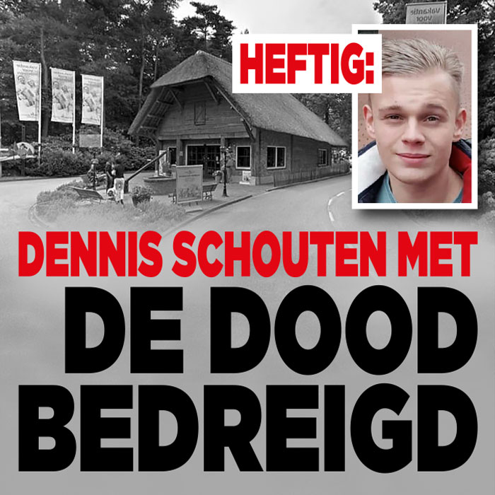 Dennis Schouten mishandeld en met de dood bedreigd