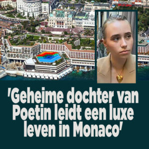 &#8216;Geheime dochter van Poetin leidt een luxe leven in Monaco&#8217;