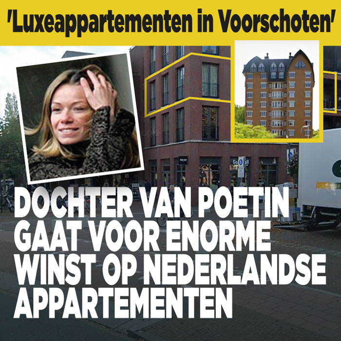 Dochter van Poetin gaat voor enorme winst op Nederlandse appartementen