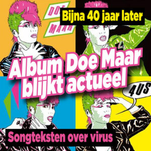 Album Doe Maar blijkt erg actueel: &#8216;Gaat over pandemie&#8217;