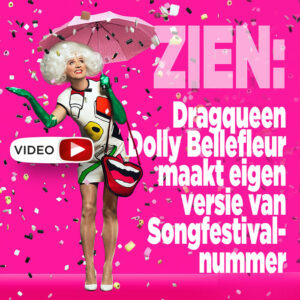 ZIEN: Dragqueen Dolly Bellefleur maakt eigen versie van Songfestival-nummer