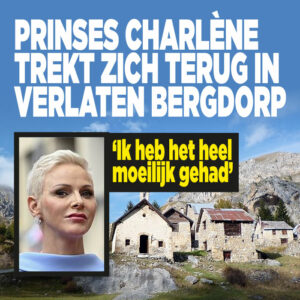 Prinses Charlène trekt zich terug in verlaten bergdorp