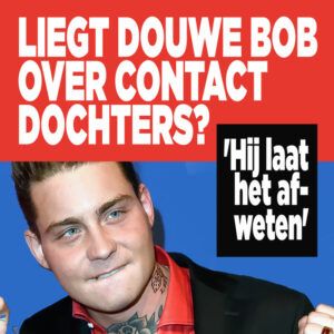 Liegt Douwe Bob over contact dochters? &#8216;Hij laat het afweten&#8217;