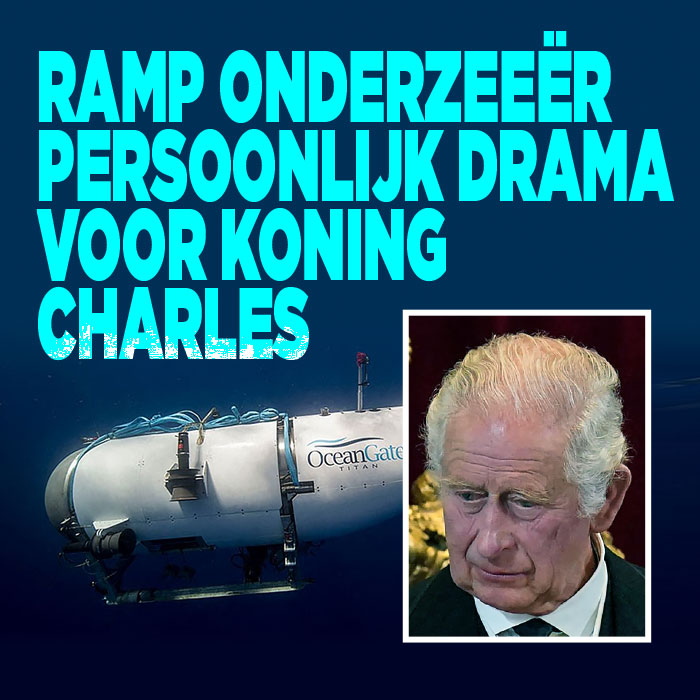 Ramp onderzeeër persoonlijk drama voor koning Charles