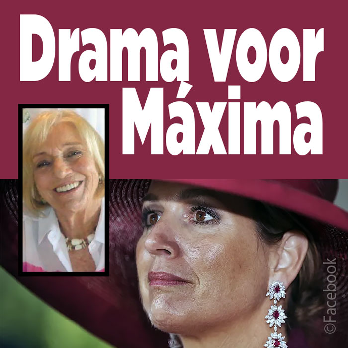 Drama voor koningin Maxima