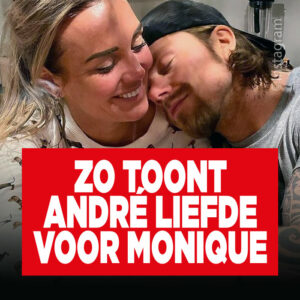 Zó toont André liefde voor Monique…