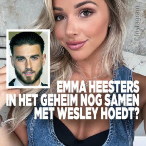 Emma Heesters in het geheim nog samen met Wesley Hoedt?