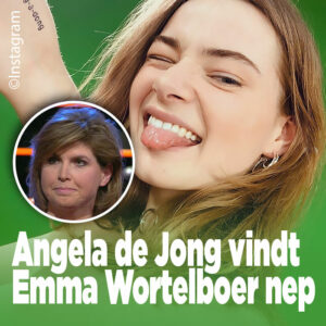 Angela de Jong ontmaskert Emma Wortelboer