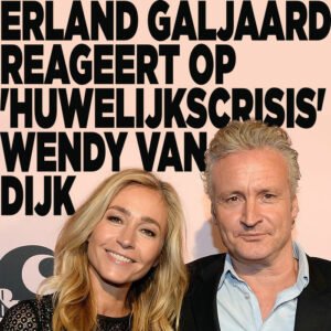 Erland Galjaard reageert op &#8216;huwelijkscrisis&#8217; Wendy van Dijk